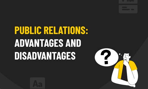 Public Relations Advantages And Disadvantages Pros And Cons Pr