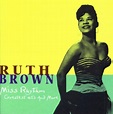 Ruth Brown - Miss Rhythm (Greatest Hits and More) - Reviews - Album of ...