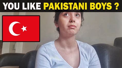 Turkish Girls Pakistani Living In Turkey Turkish Reaction