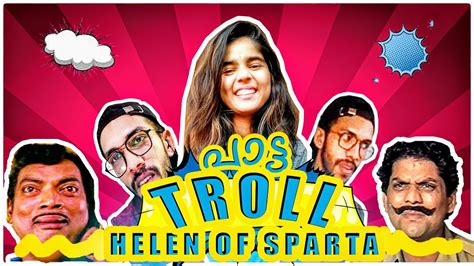 If you have an intrest in viewing your good video on our channel. HELEN OF SPARTA ARJUN TROLL VIDEO MALAYALAM #Patta troll ...