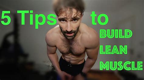 5 Tips To Build Lean Muscle Youtube