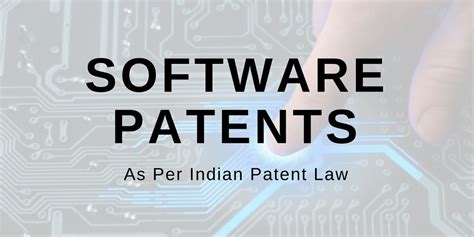 Software Patents Under Indian Patent Law India Patent Filing Registration