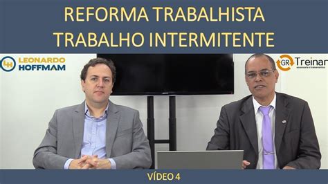 Reforma Trabalhista Trabalho Intermitente Vídeo 4 Youtube