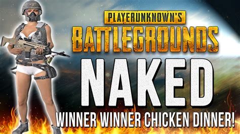 PLAYERUNKNOWN S BATTLEGROUNDS Winner Winner Chicken Dinner NAKED