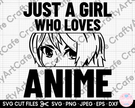 Anime Svg Just A Girl Who Loves Anime Svg Cut File For Cricut Etsy Uk