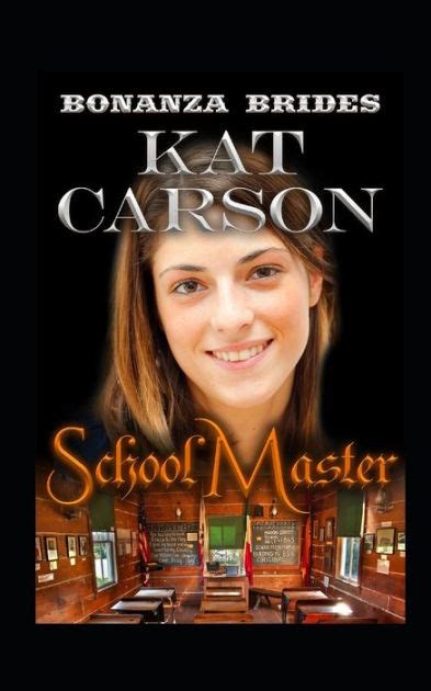 The School Master By Kat Carson Paperback Barnes And Noble