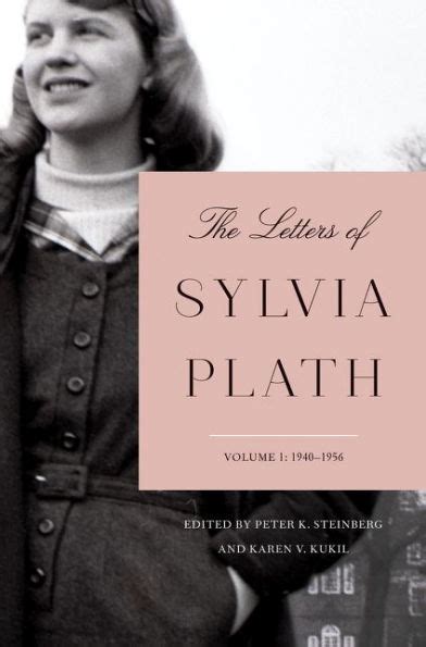 the letters of sylvia plath volume 1 1940 1956 by sylvia plath hardcover barnes and noble®