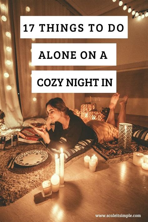 17 Things To Do Alone On A Cozy Night In Scaleitsimple Things To Do Alone Relaxing Things