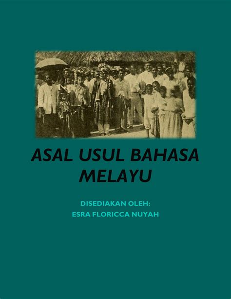 Pengenalan Asal Usul Bahasa Melayu Asal Usul Bahasa Melayu Bahasa
