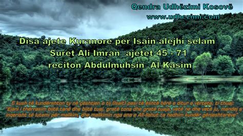 Disa Ajete Kuranore Për Isën Suret Ali Imran 45 71 Abdulmuhsin Al Kasim
