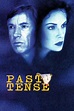 ‎Past Tense (1994) directed by Graeme Clifford • Reviews, film + cast ...