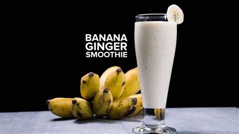 How To Make Banana And Ginger Wake Up Call Smoothie