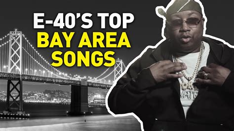 E 40 Lists His Top 5 Bay Area Songs Youtube