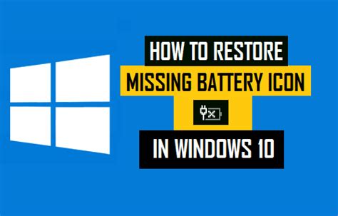 How To Restore Missing Battery Icon In Windows 10 Techwiser