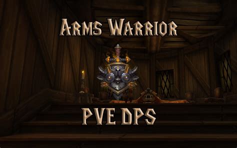 Pve Arms Warrior Dps Guide Wotlk Wrath Of The Lich King Classic Hot