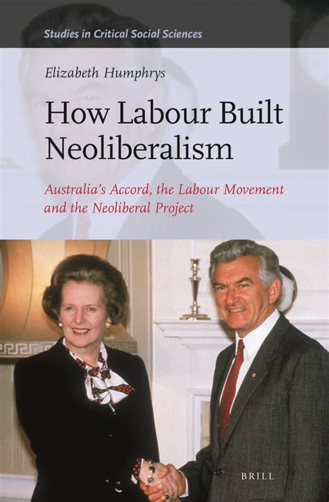 Chapter 10 Conclusion Neoliberalism At Dusk In How Labour Built