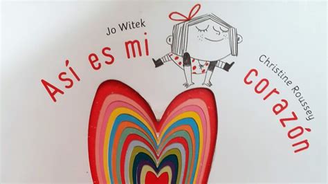 Así Es Mi Corazón Un Libro Para Aprender A Abrir El Corazón