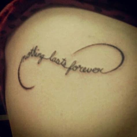 Nothing Lasts Forever Stylish Tattoo Trendy Tattoos Tattoos For