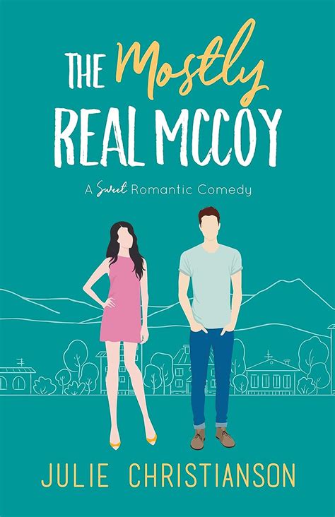 The Mostly Real Mccoy A Sweet Romantic Comedy Apple Valley Love