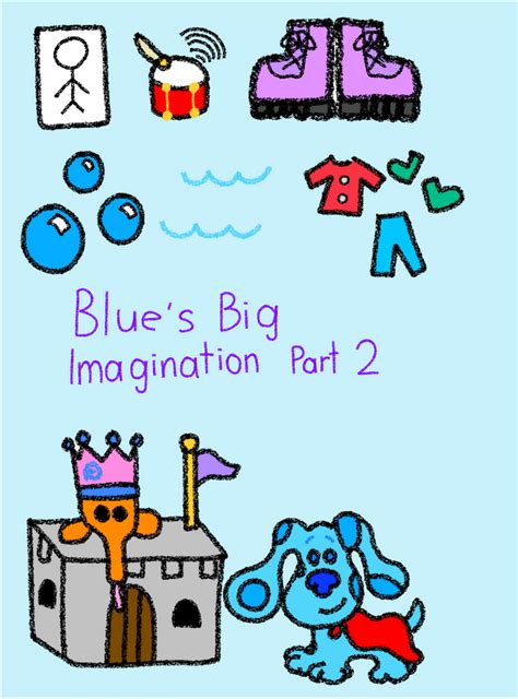 Blues Big Imagination Part 2 Vhs Cover By Thomascarr0806 On Deviantart