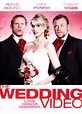 The Wedding Video (2012) - Nigel Cole | Synopsis, Characteristics ...