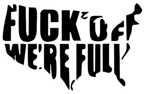 Fuck Off Were Full United States Decal Etsy