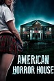 American Horror House (2012) — The Movie Database (TMDb)