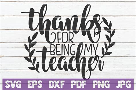 Thanks For Being My Teacher Svg Cut File 568897 Cut Files Design