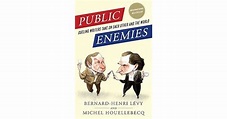 Public Enemies: Dueling Writers Take On Each Other and the World by ...