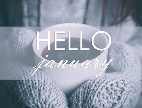 Hello January Pictures Hellojanuarypictures Hello January January