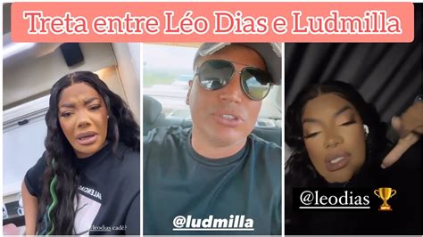 Treta Ludmilla Chama LÉo Dias Ov9 Mole E LÉo Dias Diz Ingrata😲