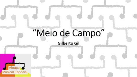 Meio De Campo Gilberto Gil Youtube