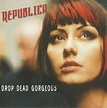 Republica - Drop Dead Gorgeous (1997, Cardsleeve, CD) | Discogs