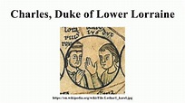 Charles, Duke of Lower Lorraine - YouTube