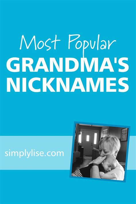 I Found The Most Popular Nicknames For A Grandmother Nicknames For