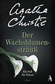 Der Wachsblumenstrauß: Ein Fall für Poirot eBook : Christie, Agatha ...