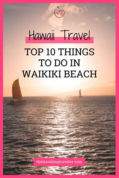 Top 10 Things To Do In Waikiki Beach The Traveling Traveler Waikiki