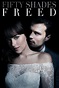 Fifty Shades Freed (2018) - Posters — The Movie Database (TMDb)
