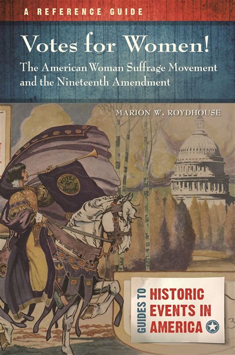 votes for women the american woman suffrage movement and the nineteenth amendment a reference