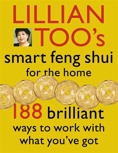 Lillian Toos Smart Feng Shui For The Home By Too Lillian