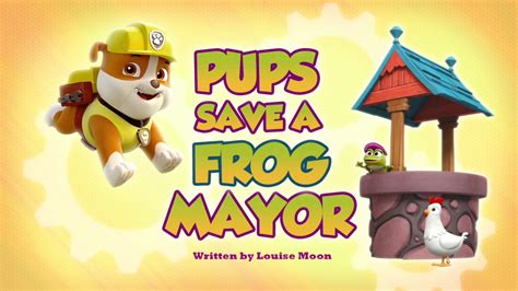 Pups Save A Frog Mayor Paw Patrol Wiki Fandom Powered By Wikia