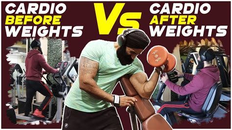 Cardio Before Weight Training Vs Cardio After Weight Training What Is