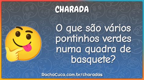 O Que São Vários Pontinhos Verdes Numa Quadra De Basquete Charada E