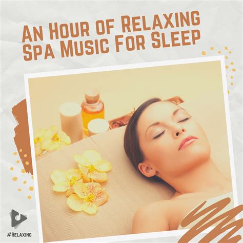 An Hour Of Relaxing Spa Music For Sleep Album Lullify