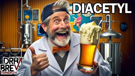 Diacetyl In Beer Demystified A Homebrewer S Guide Brewing Beer For Dummies Youtube