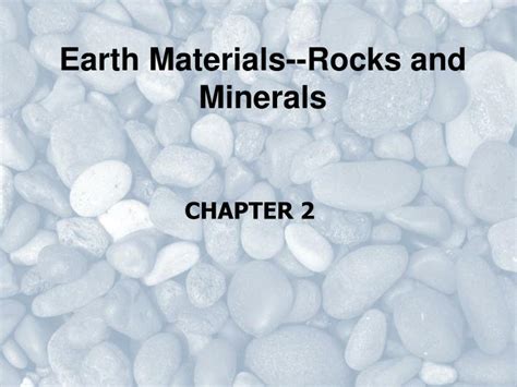 Ppt Earth Materials Rocks And Minerals Powerpoint