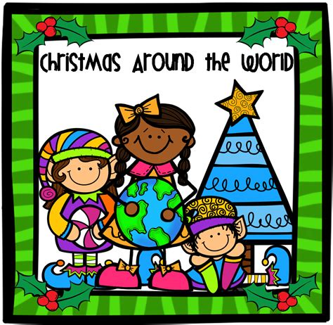 A Teachers Idea Christmas Around The World