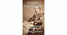 Grandes Expectativas - Edición en Español - Anotado: Edición en Español ...