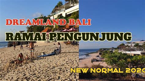 Pantai Dreamland Bali New Normal 2020 Dreamland Beach Bali New Normal