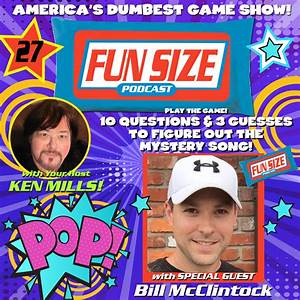 Pop With Ken Mills Fun Size 27 Bill Mcclintock